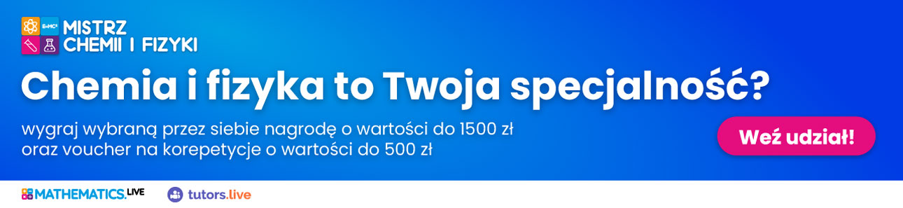 Konkurs edukacyjny Mistrz Chemii i Fizyki