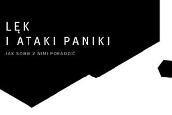 Lęk i ataki paniki
